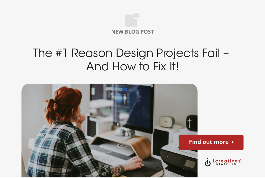 The #1 Reason Design Projects Fail – And How to Fix It! - Creative ...